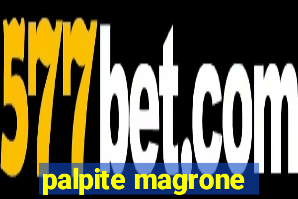 palpite magrone